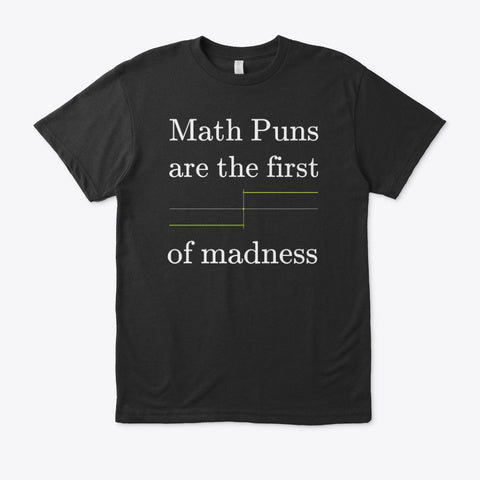 Math Puns are the first sgn(madness), Eco unisex Tee