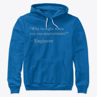Why be Right when You can Approximate?, Premium Pullover Hoodie