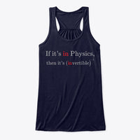 In Physics implies Invertible, Women's Flowy Tank Top