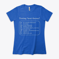 Texting 'bout Thermo? Women's Boyfriend Tee