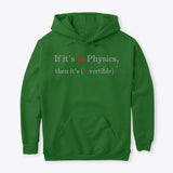 In Physics implies Invertible, Classic Pullover Hoodie