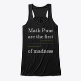 Math Puns are the first sgn(madness), Women's Flowy Tank Top