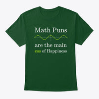 Math Puns are the main cos of Happiness, Classic Tee