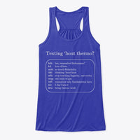 Texting 'bout Thermo? Women's Flowy Tank Top
