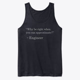 Why be Right when You can Approximate?, Premium Tank Top