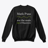 Math Puns are the main cos of Happiness, Classic Crewneck Sweatshirt