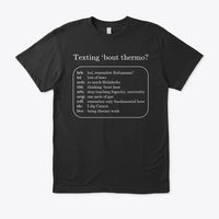 Texting 'bout Thermo? Eco unisex Tee