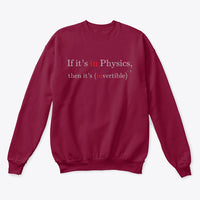 In Physics implies Invertible, Classic Crewneck Sweatshirt