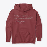 Why be Right when You can Approximate?, Classic Pullover Hoodie