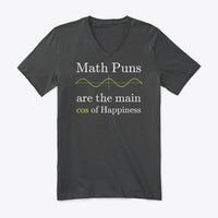 Math Puns are the main cos of Happiness, Premium V-Neck Tee
