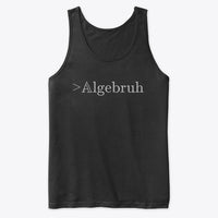 Algebruh, Premium Tank Top