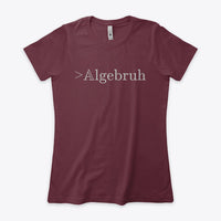 Algebruh, Women's Boyfriend Tee