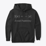Avoid Positivity, Classic Pullover Hoodie