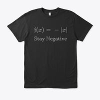 Stay Negative, Eco unisex Tee